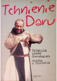 Tchnienie daru Dziennik brata Christophe'a mnicha z Tibhirine