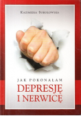 Jak pokonałam depresję i nerwicę