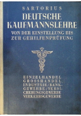Deutsche Kaufmannslehre Von der Einstellung bis zur Gehilfenprufung 1939 r.