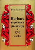 Herbarz rycerstwa polskiego z XVI wieku