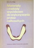 Materiały i metody wyciskowe do wykonywania protez całkowitych