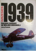 Wrzesień 1939  Polskie eskadry w wojnie obronnej