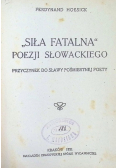 Siła fatalna poezji Słowackiego 1921 r.