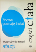 Znowu poznaję świat Części ciała