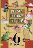 Polscy autorzy dzieciom, Tom 6