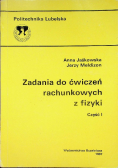 Zadania do ćwiczeń rachunkowych z fizyki Część I