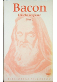 Bacon Dzieło większe Tom 2