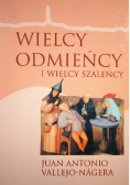 Wielcy odmieńcy i wielcy szaleńcy