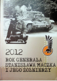2012 Rok Generała Stanisława Maczka i jego Żołnierzy