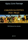 Chrześcijaństwo pod prąd