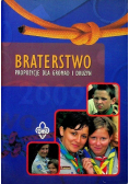 Braterstwo propozycje dla gromad i drużyn
