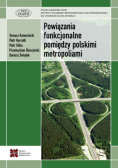Powiązania funkcjonalne pomiędzy polskimi metropoliami