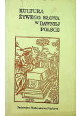 Kultura żywego slowa w danwej Polsce