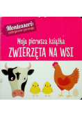 Montessori Moja pierwsza książka Zwierzęta na wsi