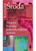 Projekt handlu kabardyńskimi końmi