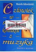 Człowiek w sytuacji kontaktu z muzyką