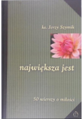 Największa jest