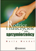 Rodzice i nauczyciele jako sprzymierzeńcy