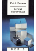 Zerwać okowy iluzji