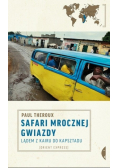 Safari mrocznej gwiazdy Lądem z Kairu do Kapsztadu