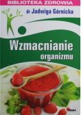 Biblioteka zdrowia Wzmacnianie organizmu