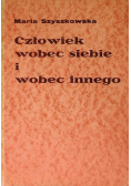 Człowiek wobec siebie i wobec innego