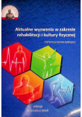 Aktualne wyzwania w zakresie rehabilitacji i kultury fizycznej