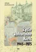 Życie kulturalne Kielc 1945 - 1975