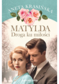 Matylda Droga ku miłości