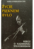 Życie pięknem było