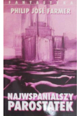 Najwspanialszy parostatek