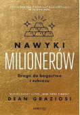 Nawyki milionerów. Droga do bogactwa i sukcesu