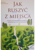 Jak ruszyć z miejsca