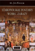 Staropolskie postawy wobec zarazy