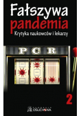 Fałszywa pandemia krytyka naukowców i lekarzy Część 2