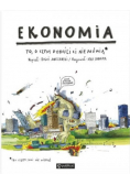 Ekonomia To o czym dorośli Ci nie mówią