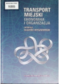 Transport miejski Ekonomika i organizacja
