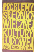 Problemy Średniowiecznej Kultury Ludowej