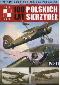 Samoloty Wojska Polskiego Tom 7 100 lat Polskich Skrzydeł PZL-11
