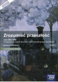 Zrozumieć przeszłość Lata 1815 - 1939 Część 3 Podręcznik Zakres rozszerzony