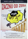 Zacznij od zera Jak przy mniejszym budżecie osiągnąć lepsze wyniki