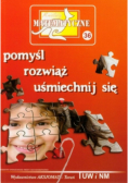 Miniatury matematyczne 36 Pomyśl rozwiąż uśmiechnij się