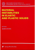 Material instabilities in elastic and plastic solids