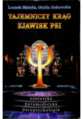 Tajemniczy krąg zjawisk PSI