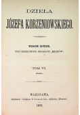 Dzieła Korzeniowski Tom 6 1872 r.