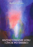 Kształtowanie losu i życie po śmierci