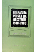 Literatura polska na obczyźnie 1940 1960 Tom II