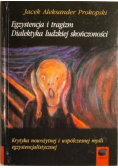Egzystencja i tragizm. Dialektyka ludzkiej skończoności