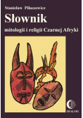 Słownik mitologii i religii Czarnej Afryki