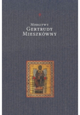 Modlitwy Gertrudy Mieszkówny